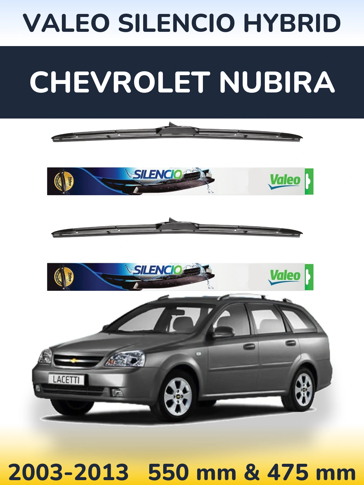 Front wiper blade set Valeo Silencio Hybrid 550 & 475 mm for Chevrolet Nubira 2003-2013