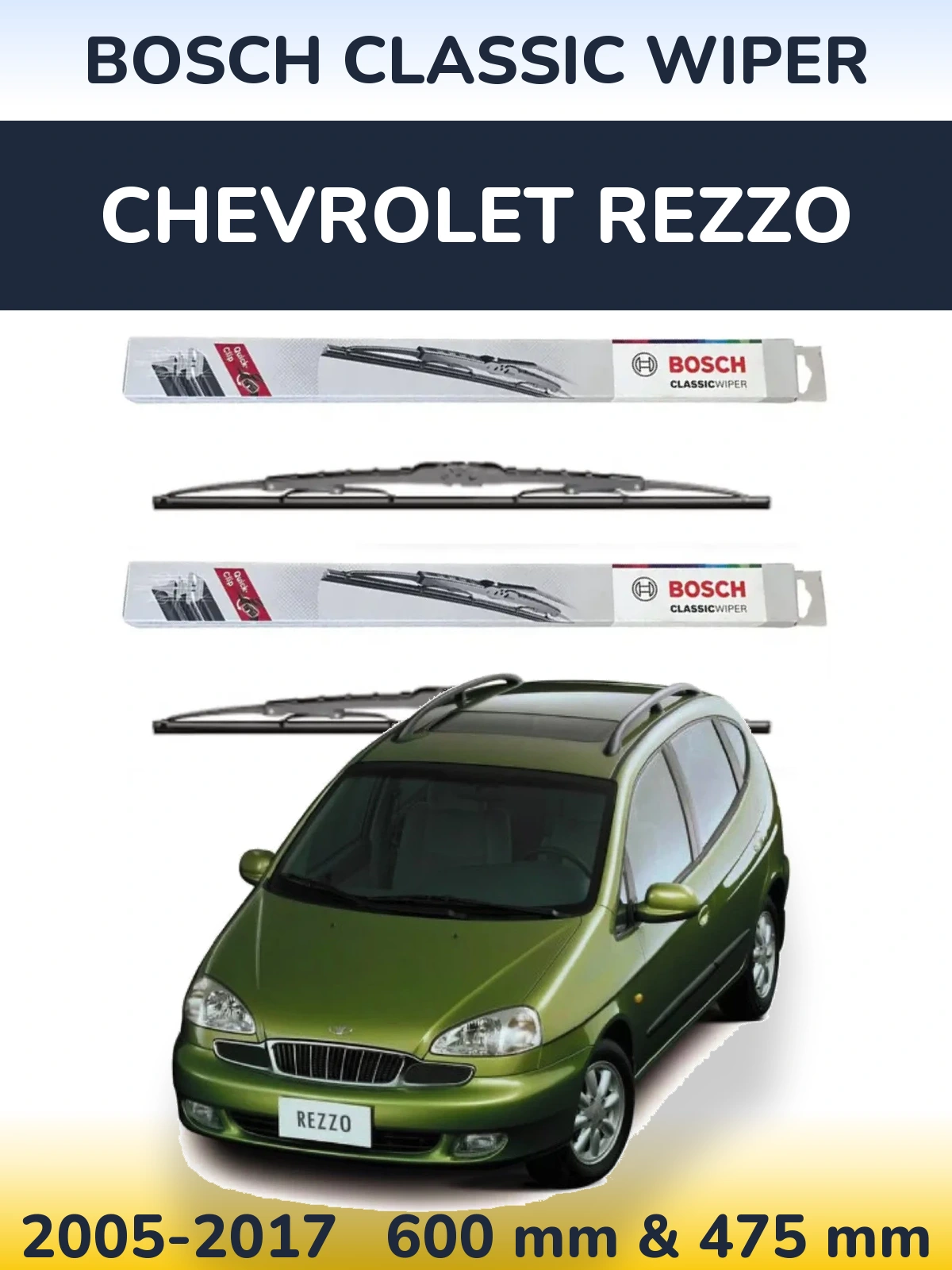 Front wiper blade set BOSCH Classic Wiper 600 & 475 mm for Chevrolet Rezzo 2005-2017