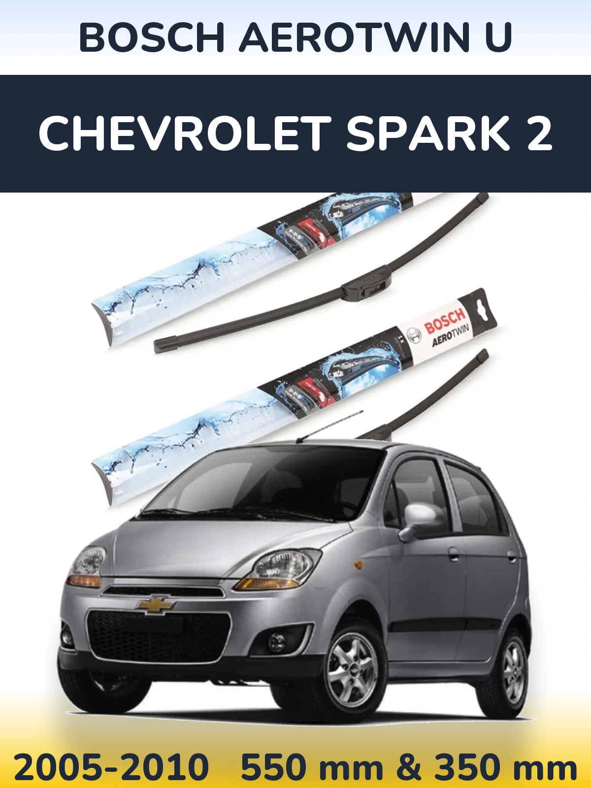 Front wiper blade set BOSCH AeroTwin U 550 & 350 mm for Chevrolet Spark 2 2005-2010
