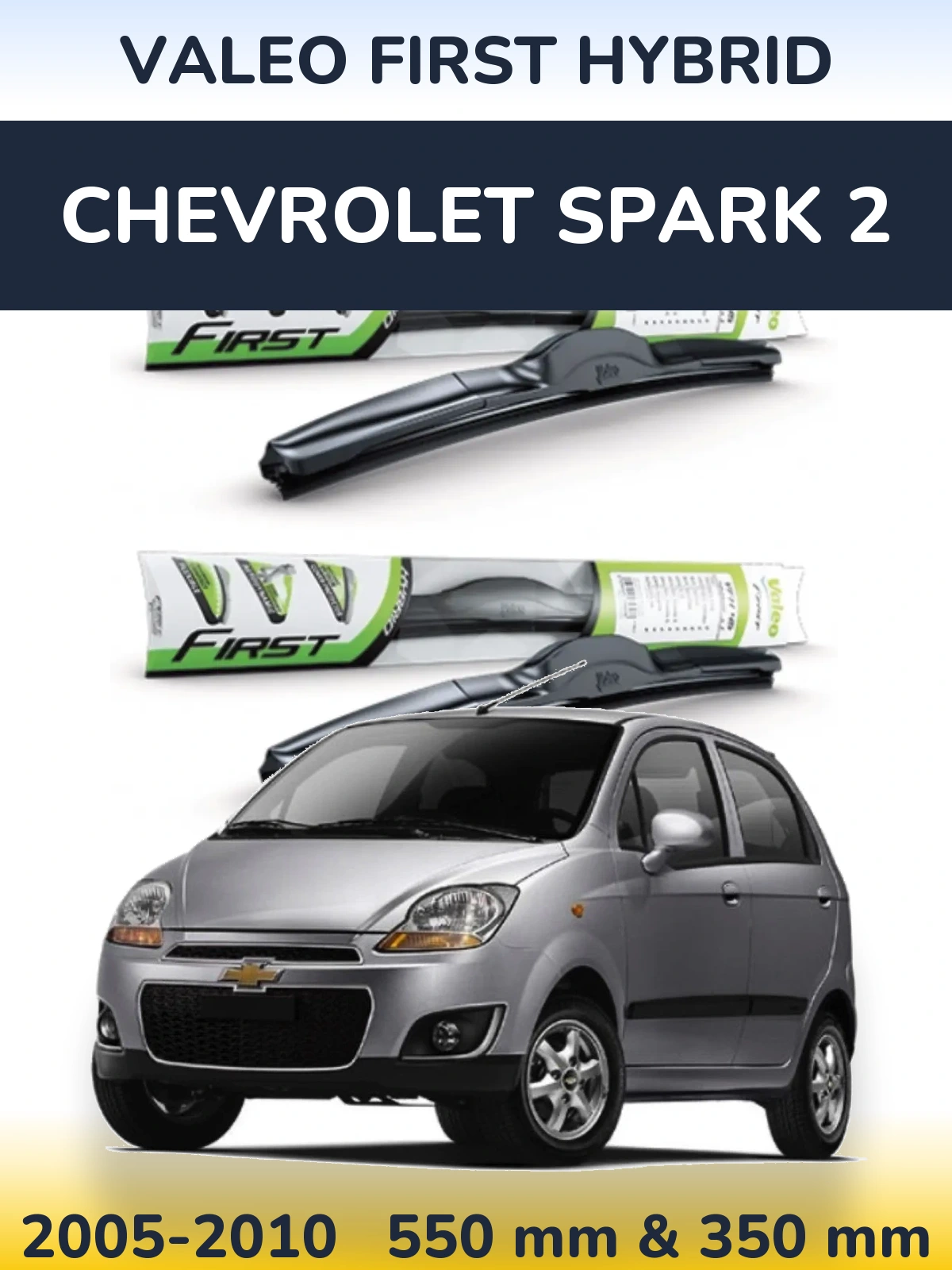 Front wiper blade set Valeo First Hybrid 550 & 350 mm for Chevrolet Spark 2 2005-2010