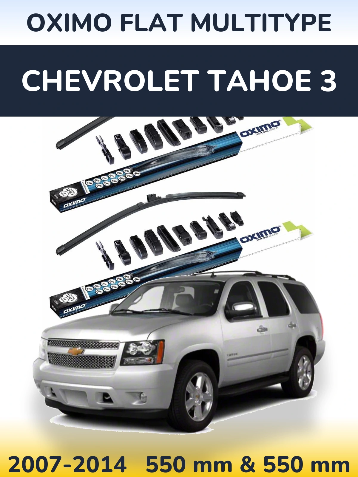 Front wiper blade set Oximo Flat MultiTipoe 550 & 550 mm for Chevrolet Tahoe 3 2007-2014