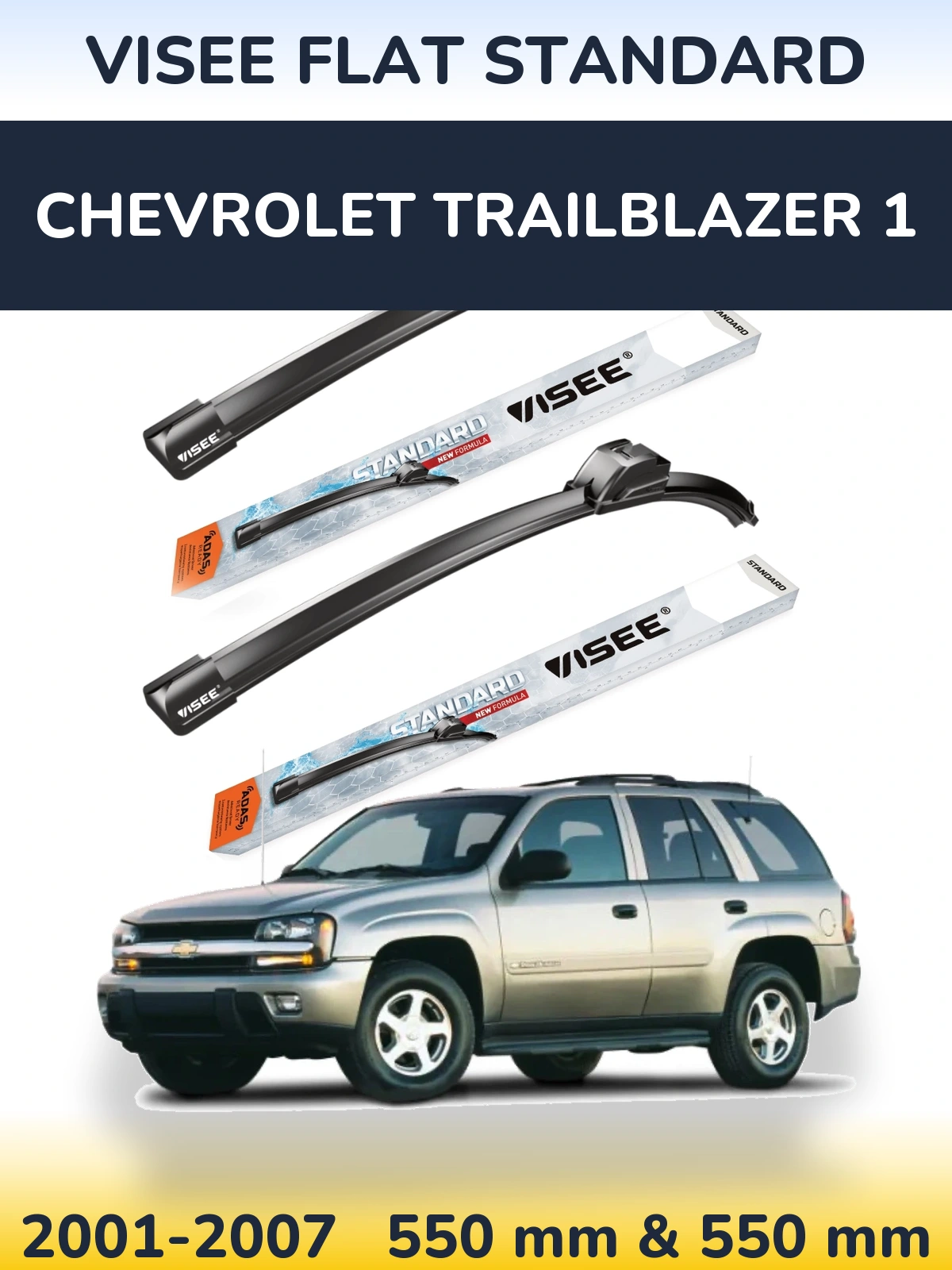 Комплект передніх щіток VISEE FLAT STANDARD 550 & 550 мм для Chevrolet TrailBlazer 1 2001-2007