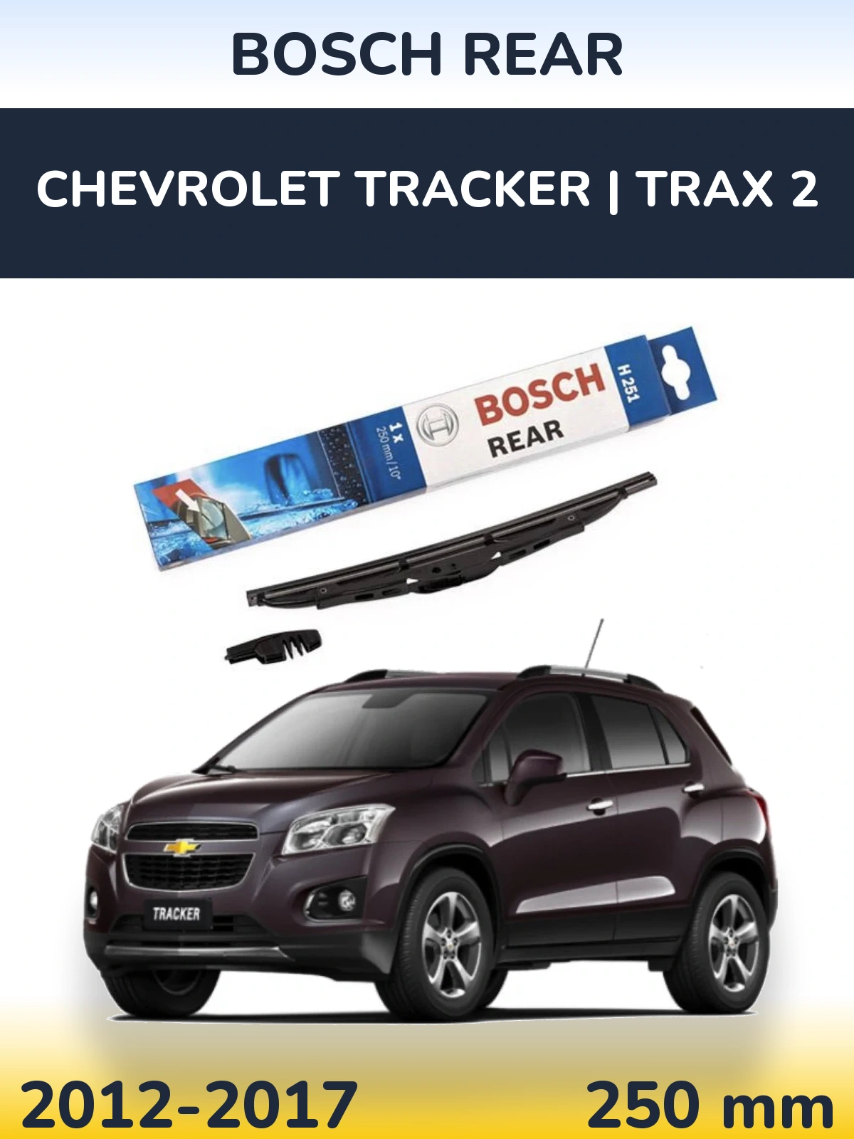 Задний дворник BOSCH Rear 250 мм для Chevrolet Tracker | Trax 2 2012-2017