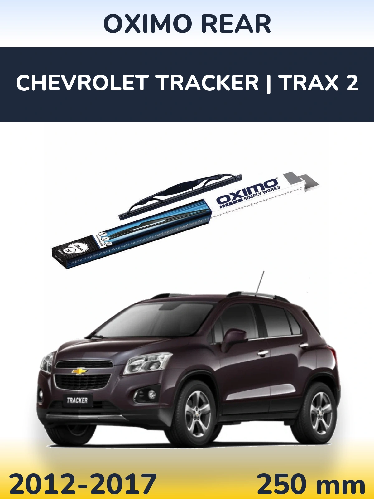 Задня щітка Oximo Rear 250 мм для Chevrolet Tracker | Trax 2 2012-2017