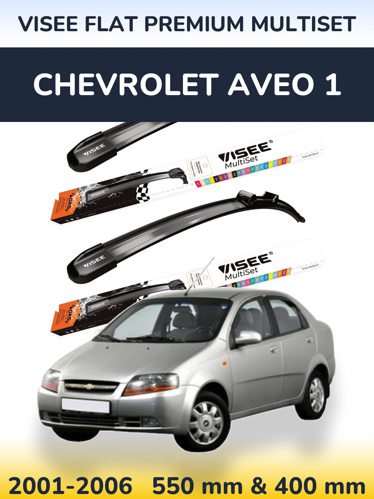 Front wiper blade set VISEE FLAT PREMIUM MultiSet 550 & 400 mm for Chevrolet Aveo 1 2001-2006
