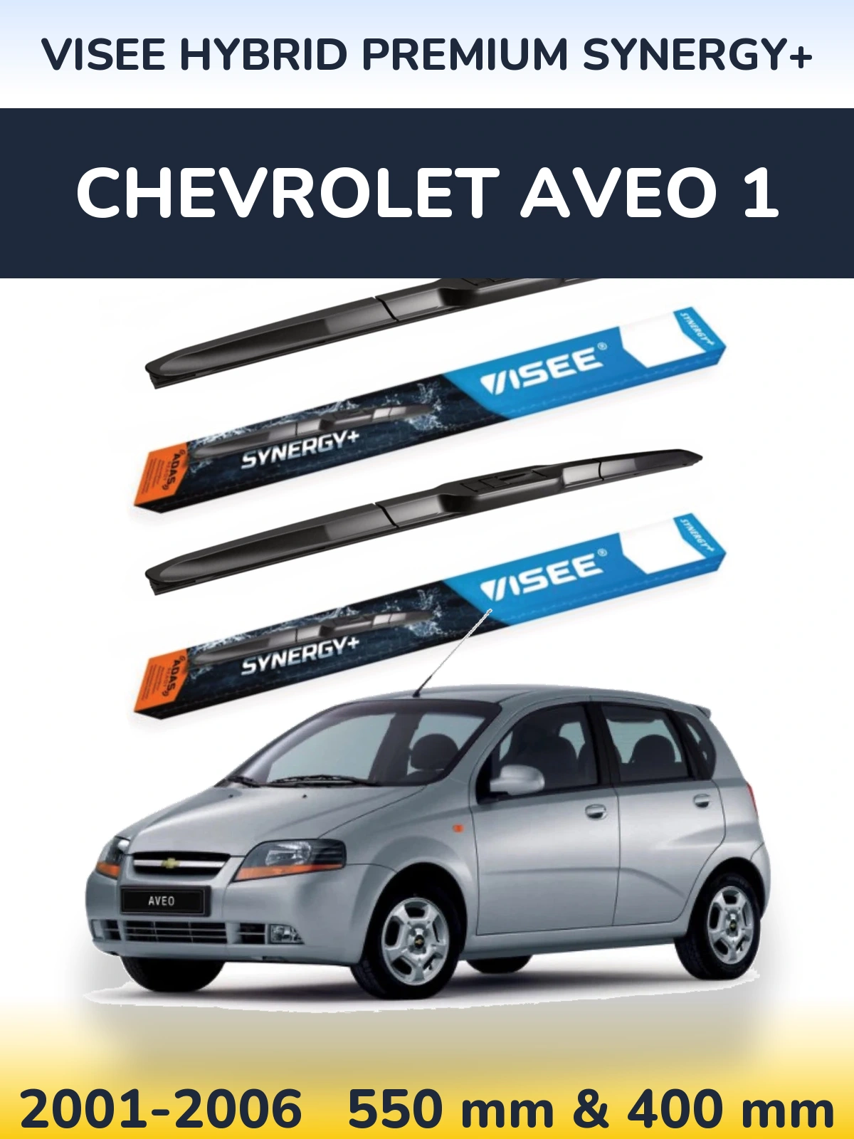 Front wiper blade set VISEE HYBRID PREMIUM SYNERGY+ 550 & 400 mm for Chevrolet Aveo 1 2001-2006