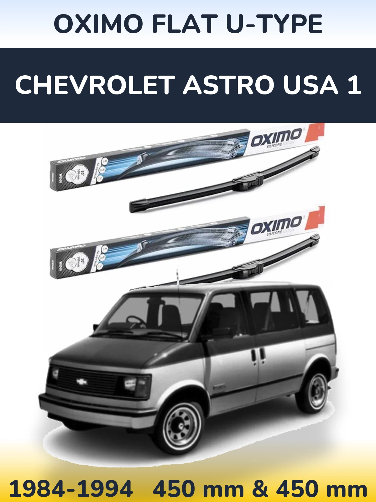 Front wiper blade set Oximo Flat U-type 450 & 450 mm for Chevrolet Astro USA 1 1984-1994