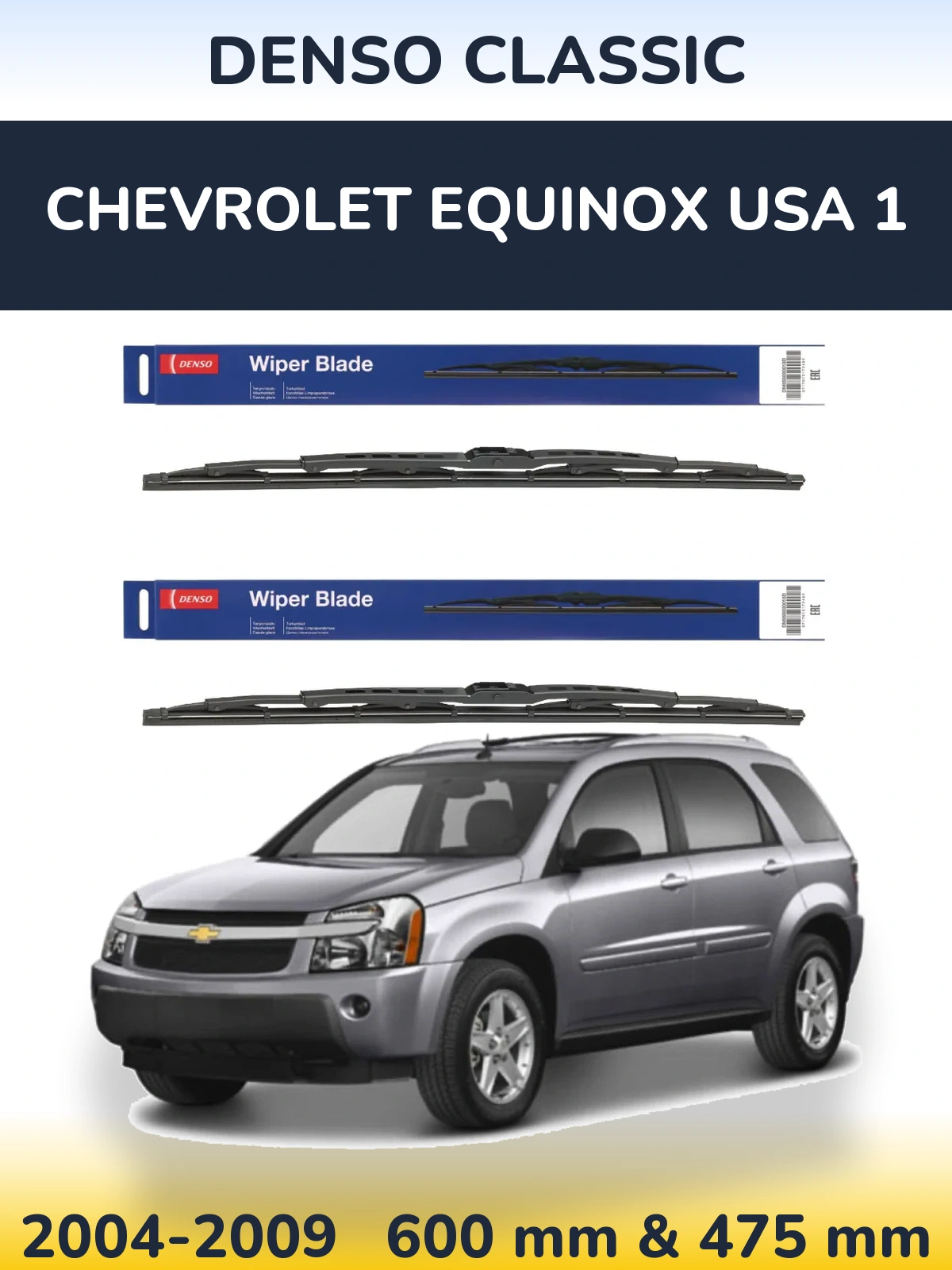 Front wiper blade set Denso Classic 600 & 475 mm for Chevrolet Equinox USA 1 2004-2009
