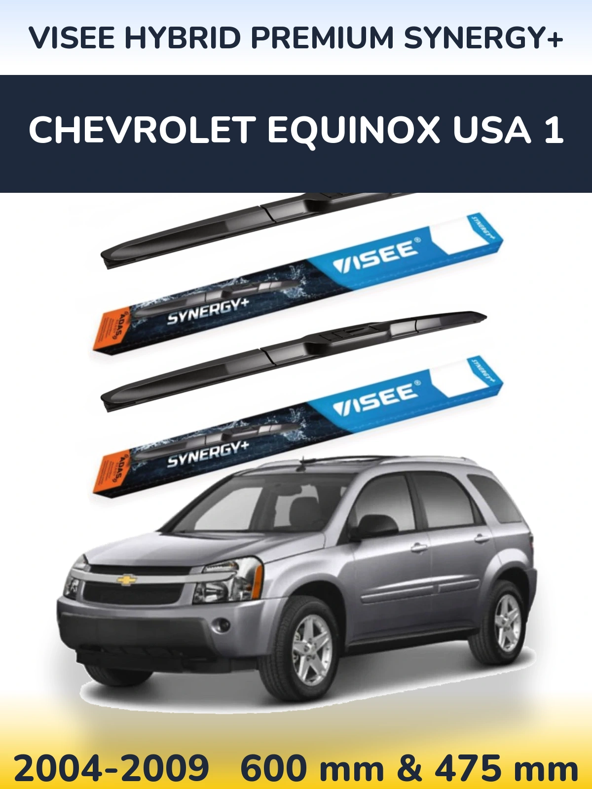 Комплект передніх щіток VISEE HYBRID PREMIUM SYNERGY+ 600 & 475 мм для Chevrolet Equinox USA 1 2004-2009