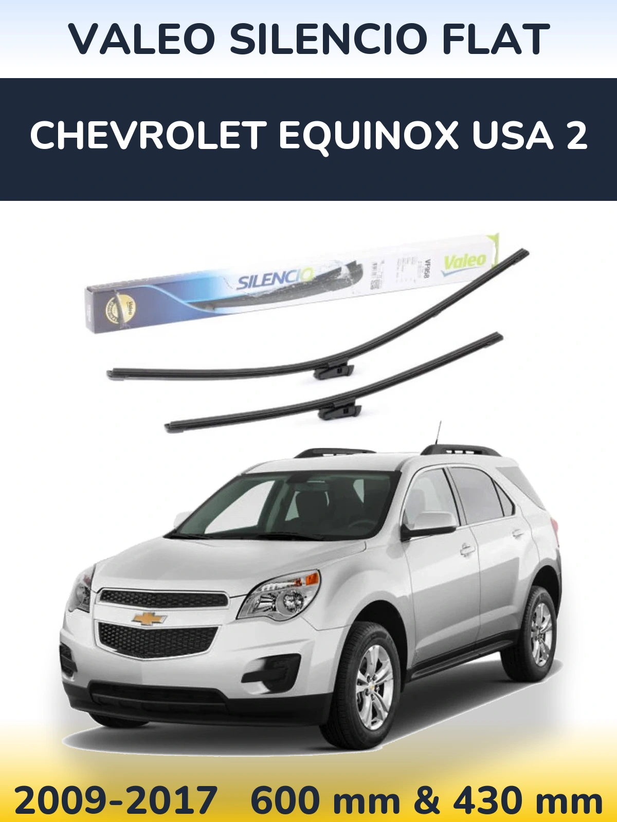Front wiper blade set Valeo Silencio Flat 600 & 430 mm for Chevrolet Equinox USA 2 2009-2017