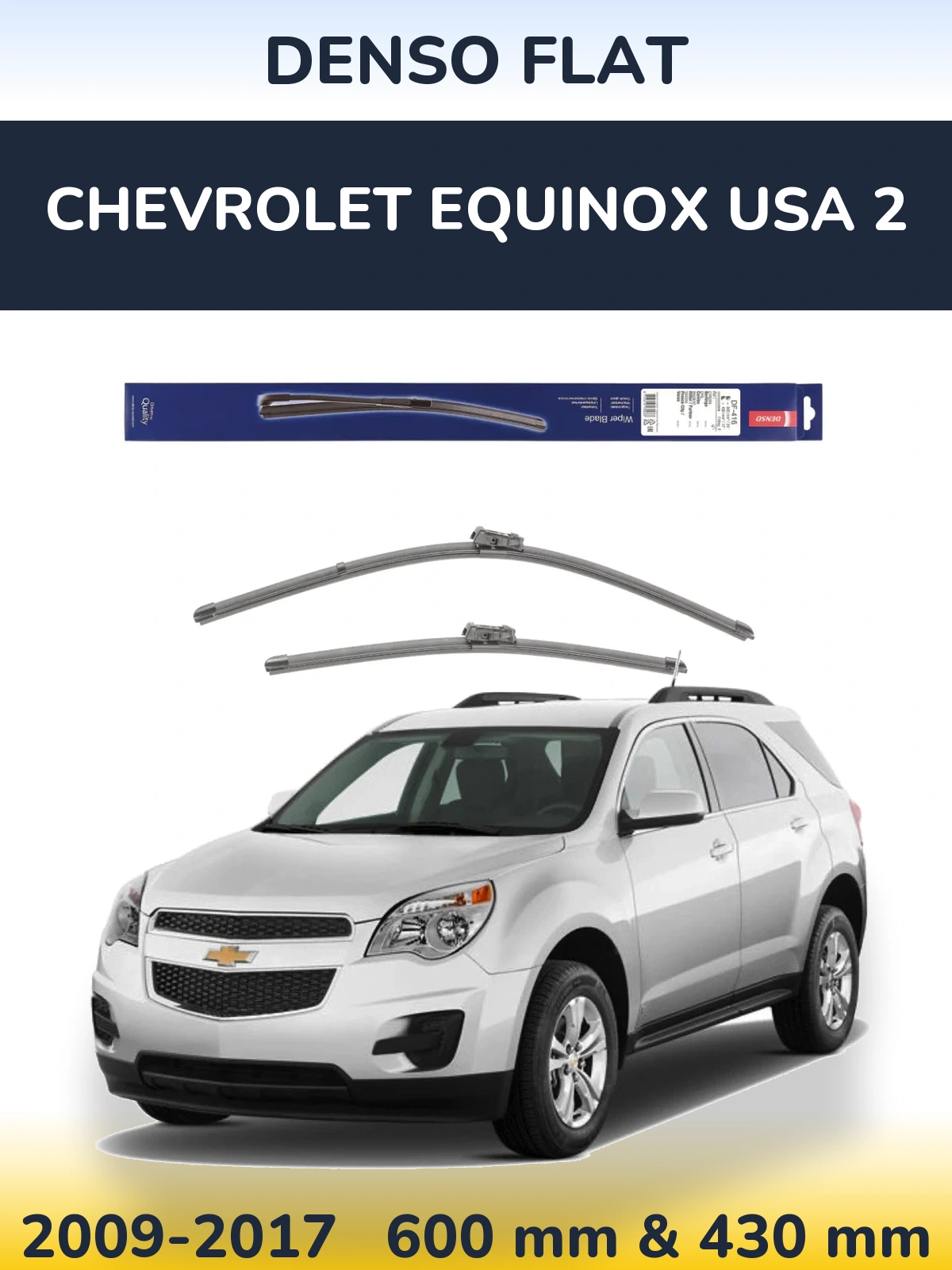 Front wiper blade set Denso Flat 600 & 430 mm for Chevrolet Equinox USA 2 2009-2017
