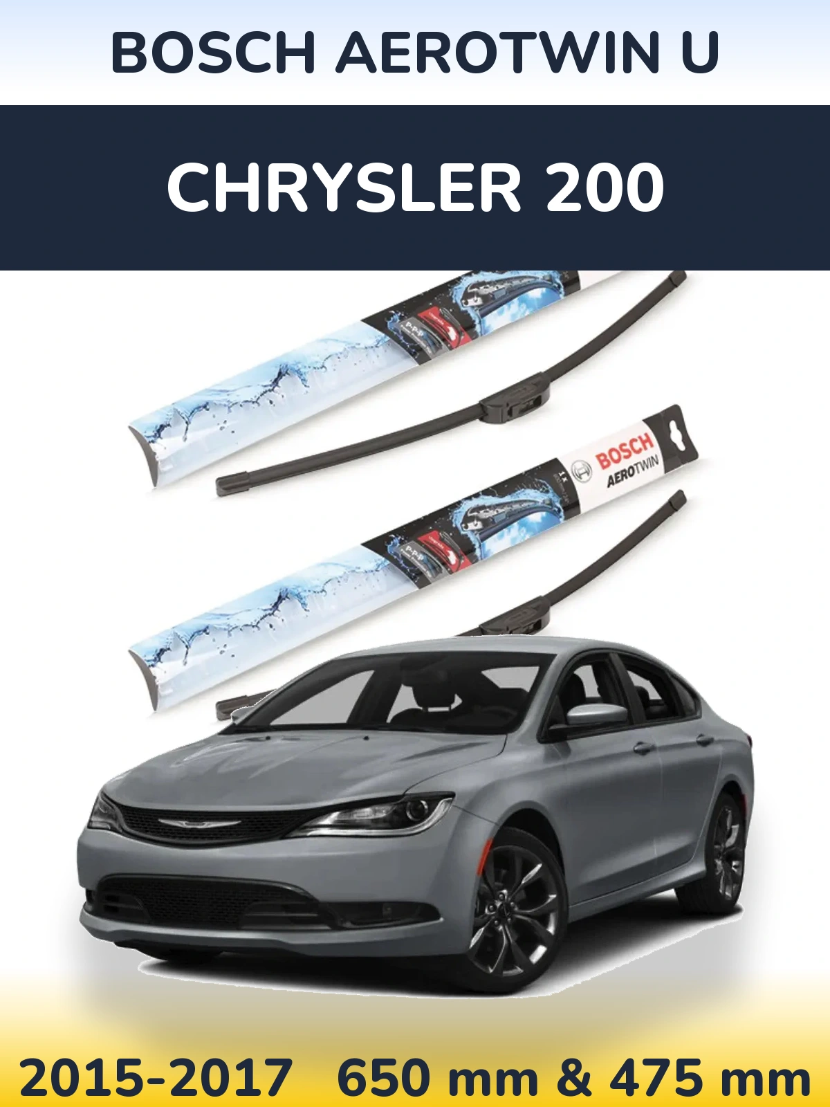 Front wiper blade set BOSCH AeroTwin U 650 & 475 mm for Chrysler 200 2015-2017