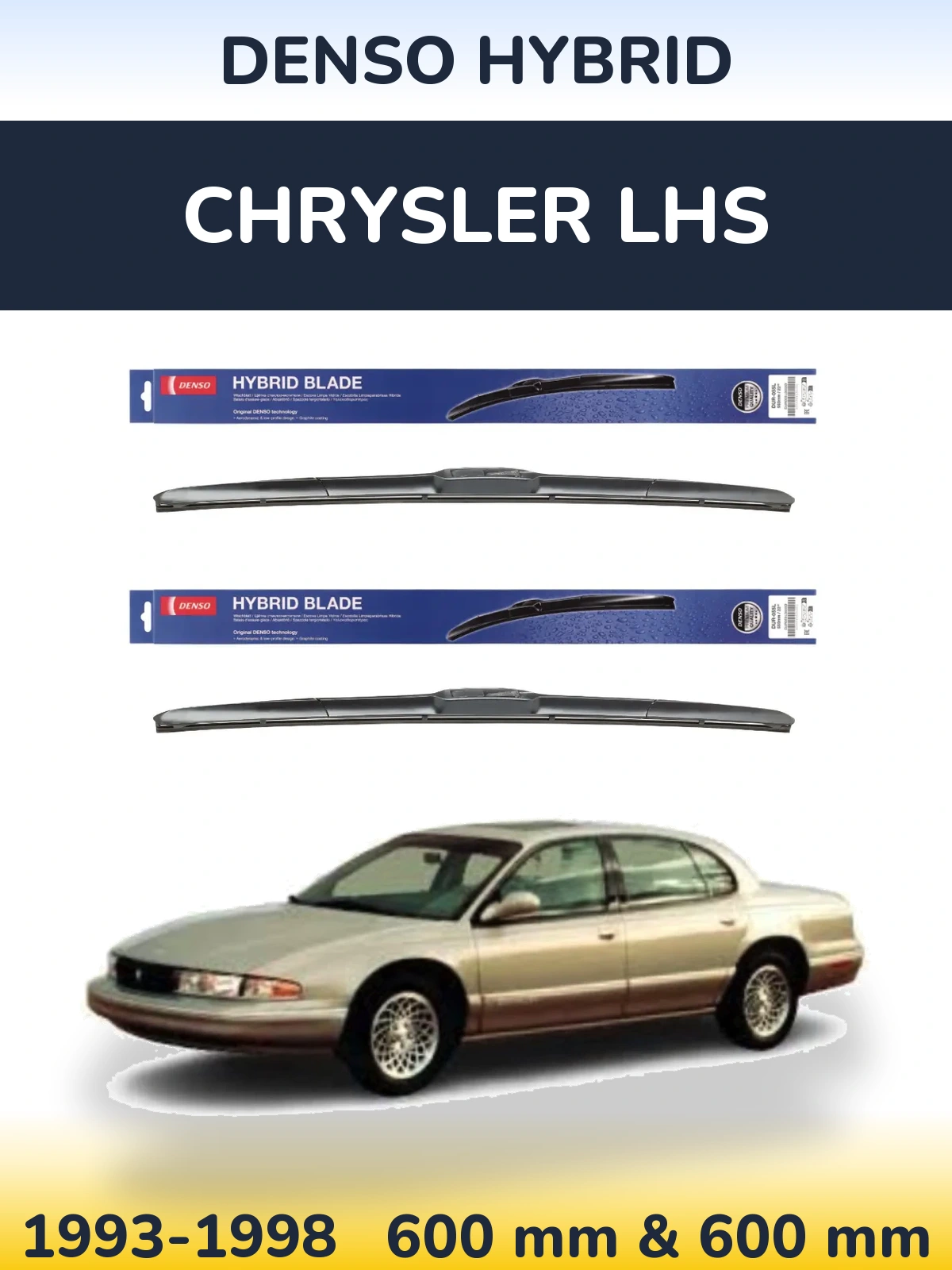 Front wiper blade set Denso Hybrid 600 & 600 mm for Chrysler LHS 1993-1998
