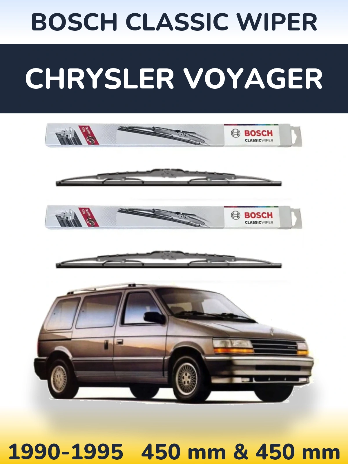 Front wiper blade set BOSCH Classic Wiper 450 & 450 mm for Chrysler Voyager 1990-1995