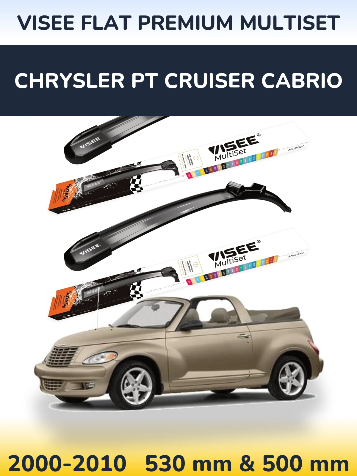 Комплект передніх щіток VISEE FLAT PREMIUM MultiSet 530 & 500 мм для Chrysler PT Cruiser Cabrio 2000-2010