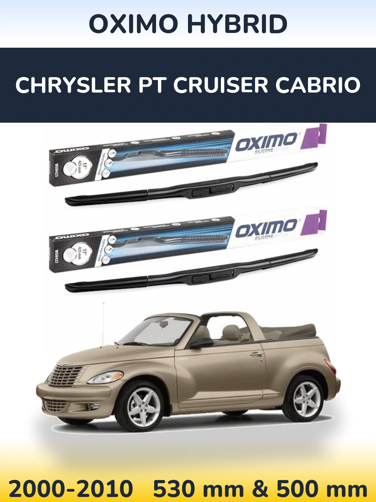 Front wiper blade set Oximo Hybrid 530 & 500 mm for Chrysler PT Cruiser Cabrio 2000-2010