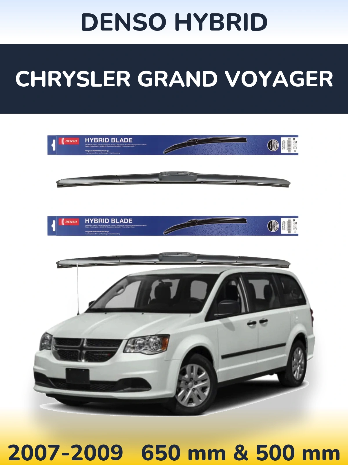 Front wiper blade set Denso Hybrid 650 & 500 mm for Chrysler Grand Voyager 2007-2009