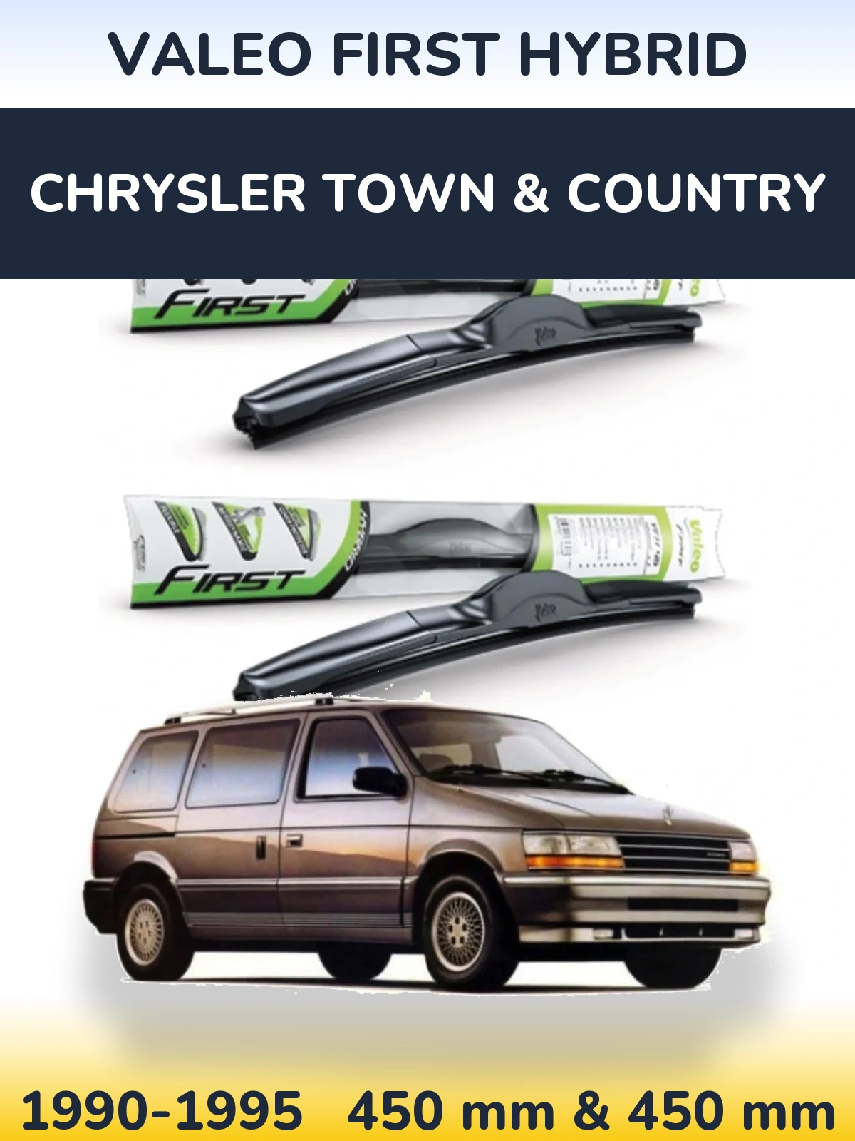 Комплект передніх щіток Valeo First Hybrid 450 & 450 мм для Chrysler Town & Country 1990-1995