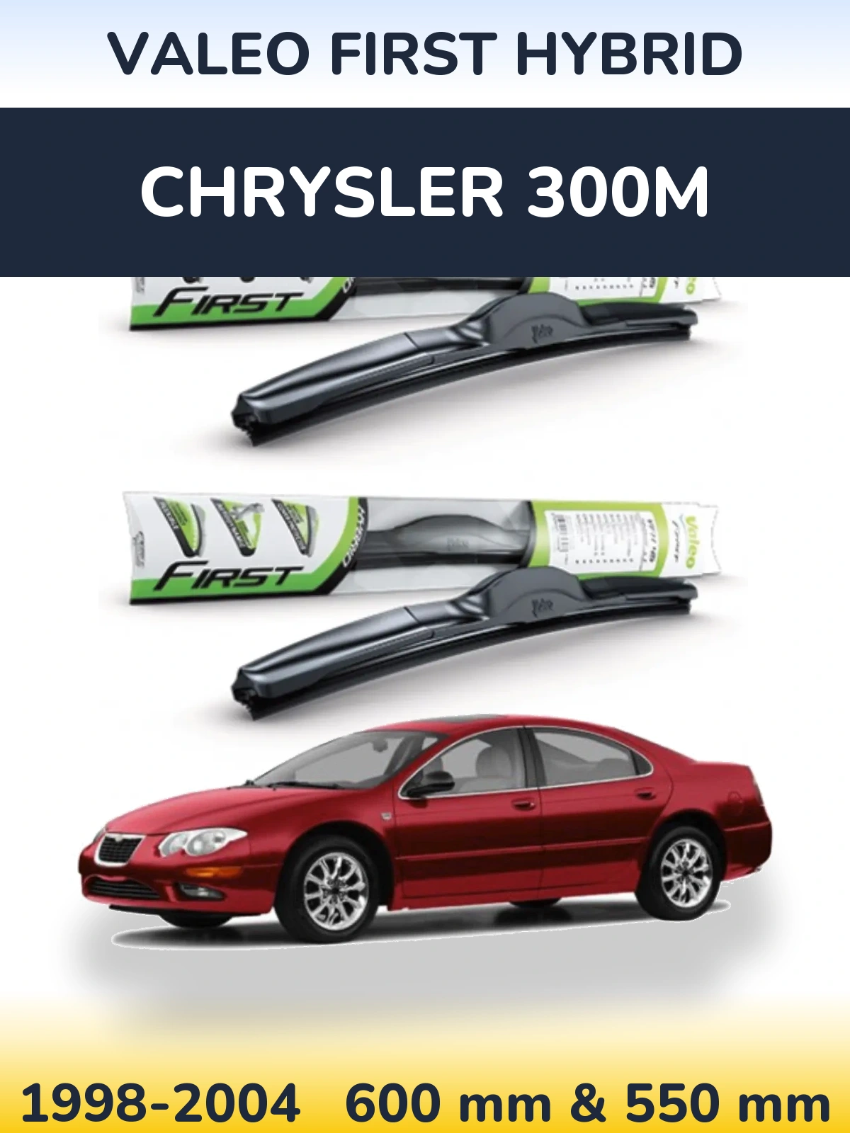 Front wiper blade set Valeo First Hybrid 600 & 550 mm for Chrysler 300M 1998-2004