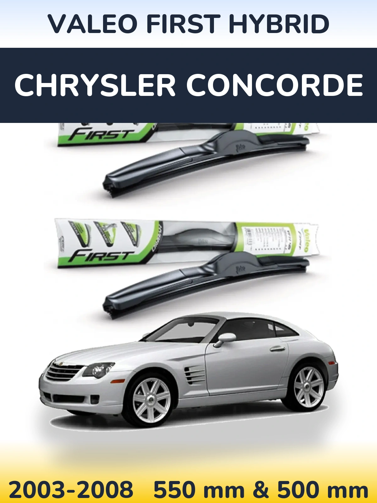 Front wiper blade set Valeo First Hybrid 550 & 500 mm for Chrysler Concorde 2003-2008