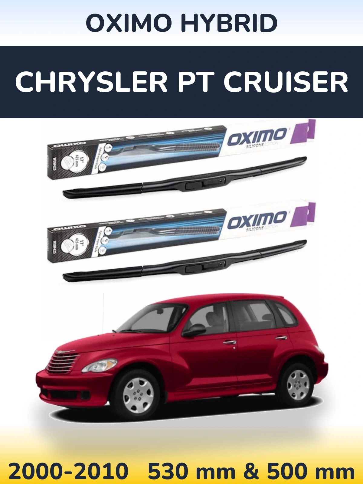 Front wiper blade set Oximo Hybrid 530 & 500 mm for Chrysler PT Cruiser 2000-2010