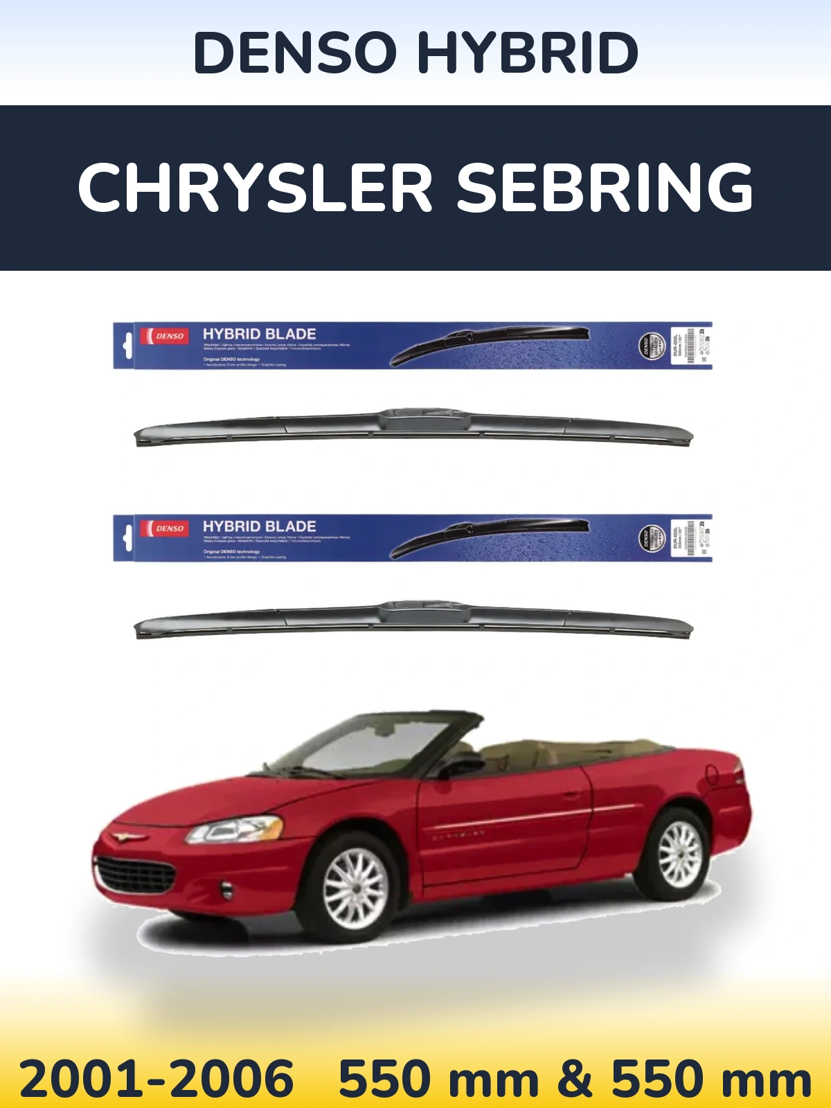 Front wiper blade set Denso Hybrid 550 & 550 mm for Chrysler Sebring 2001-2006