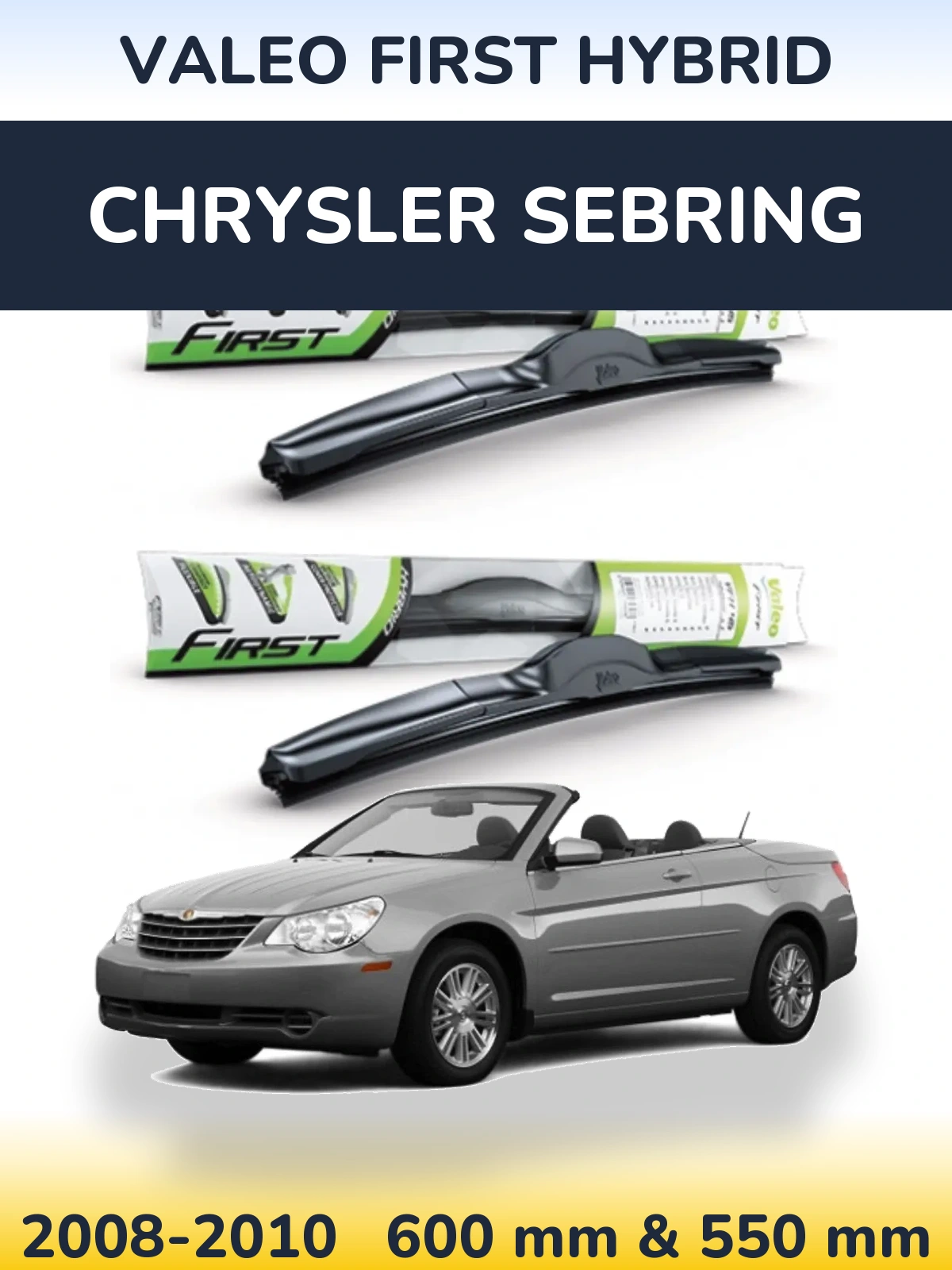Front wiper blade set Valeo First Hybrid 600 & 550 mm for Chrysler Sebring 2008-2010