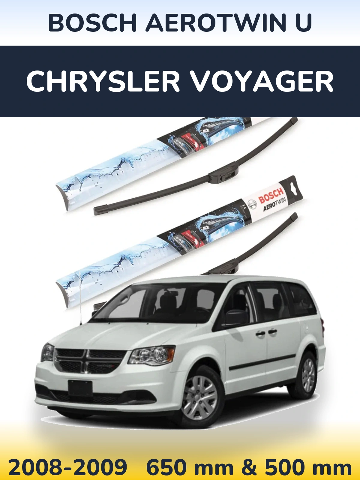 Front wiper blade set BOSCH AeroTwin U 650 & 500 mm for Chrysler Voyager 2008-2009