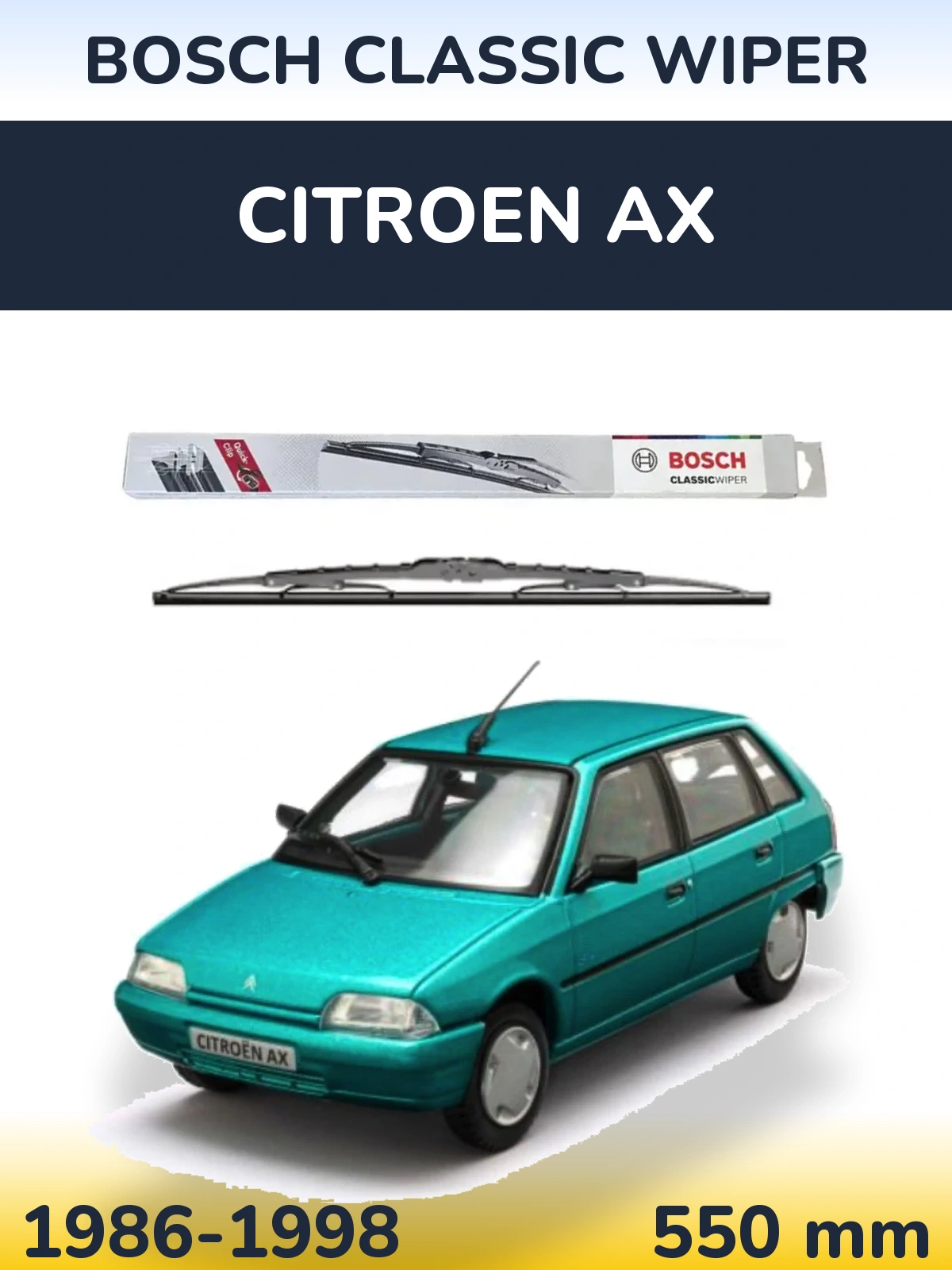 Front wiper blade BOSCH Classic Wiper 550 mm for Citroen AX 1986-1998