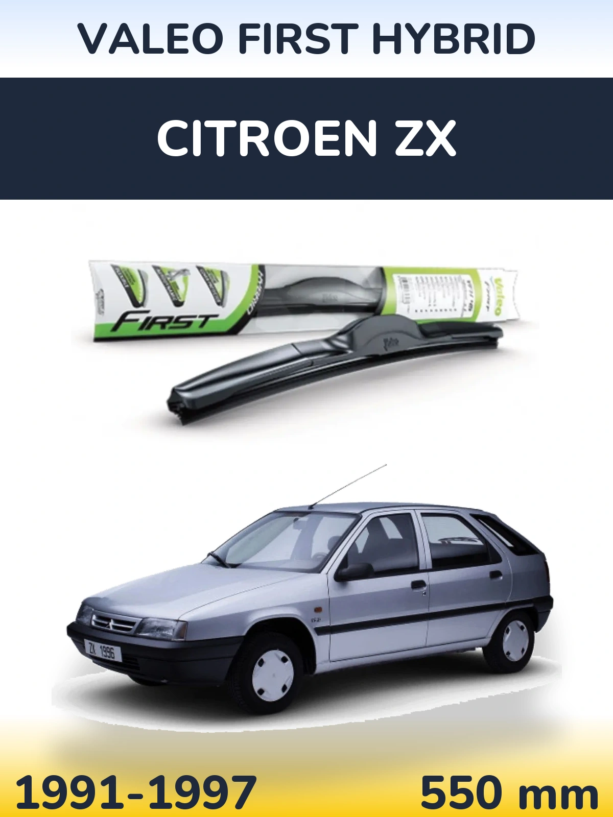 Front wiper blade Valeo First Hybrid 550 mm for Citroen ZX 1991-1997