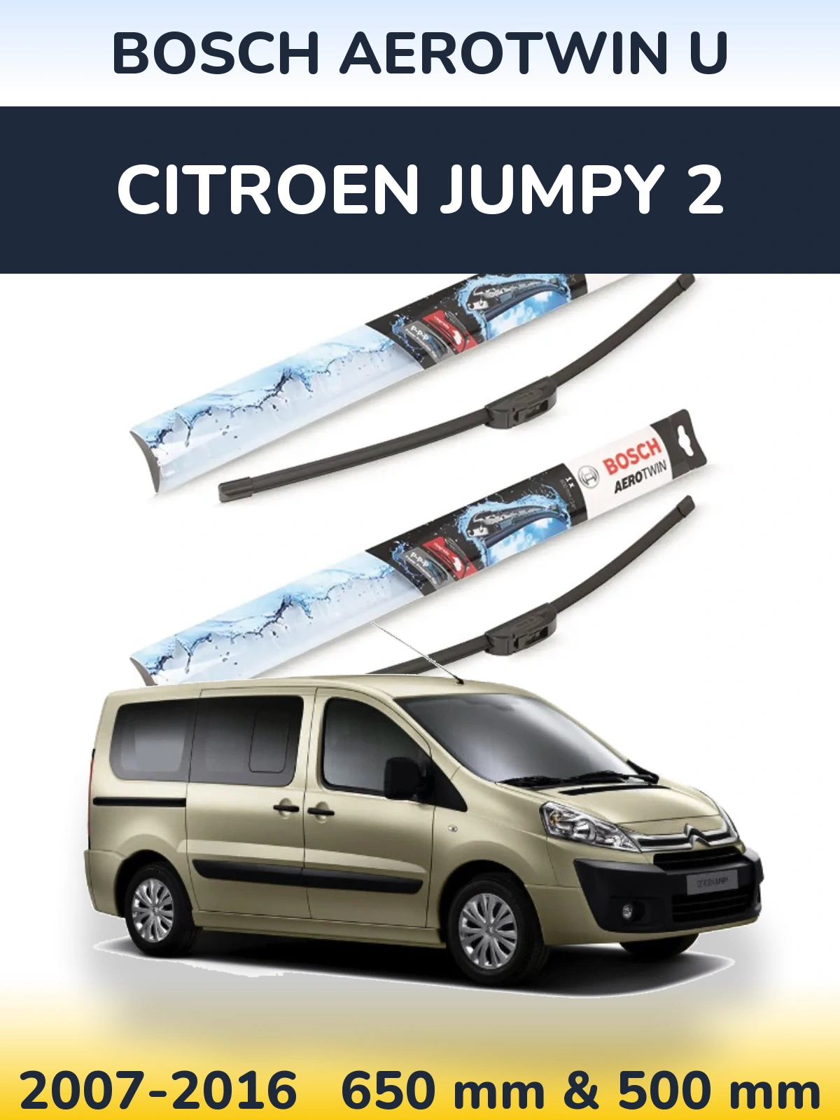 Комплект передних дворников BOSCH AeroTwin U 650 & 500 мм для Citroen Jumpy 2 2007-2016