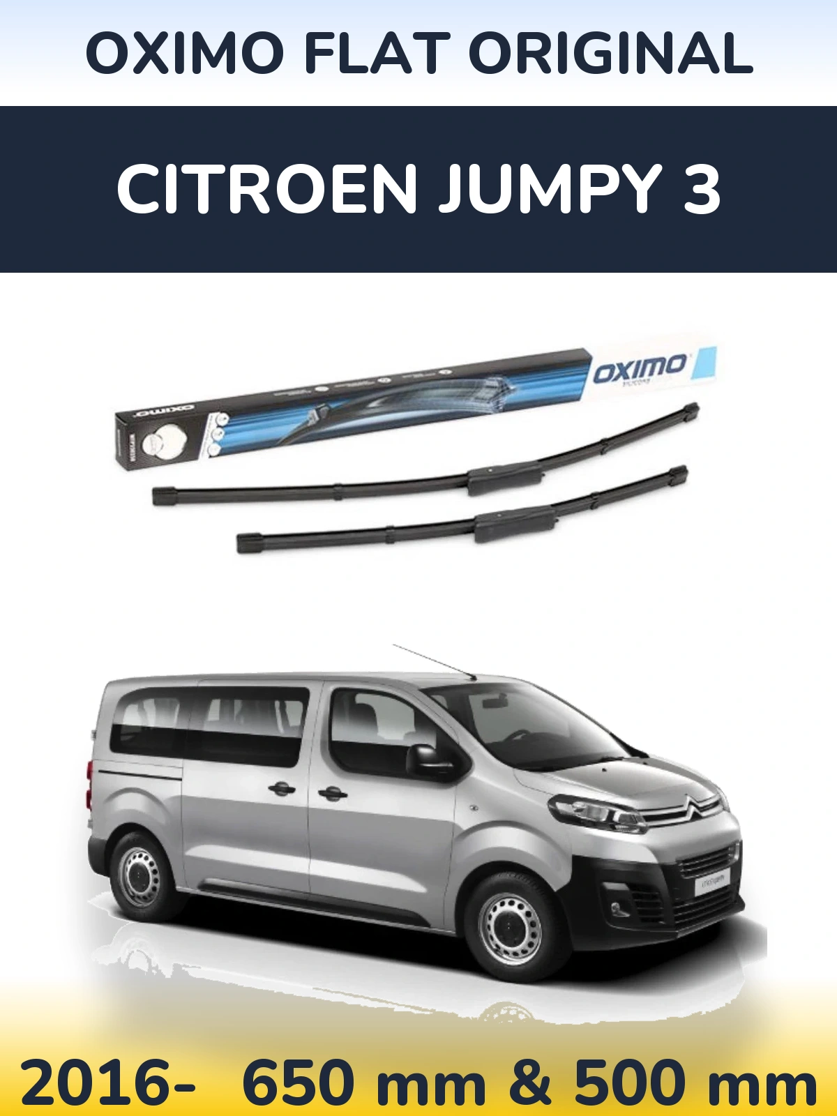 Комплект передніх щіток Oximo Flat Original 650 & 475 мм для Citroen Jumpy 3 2016-2026