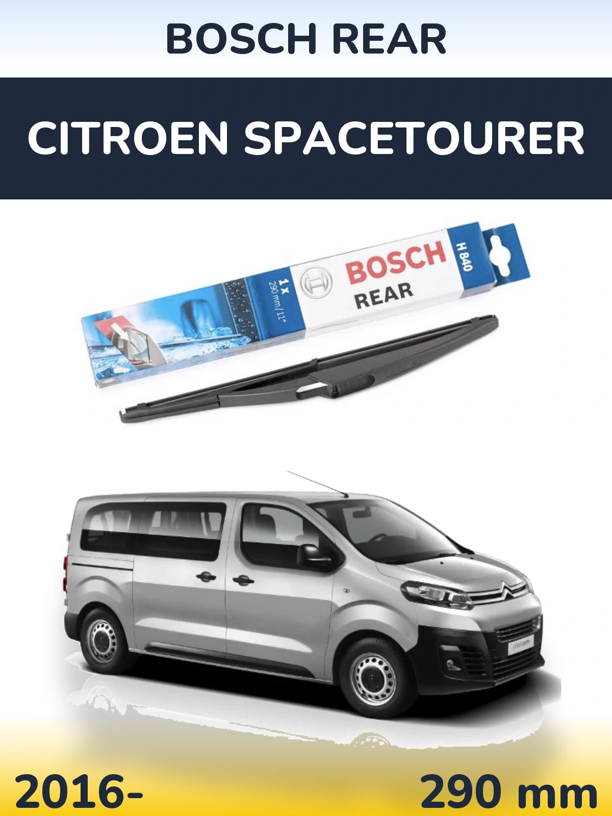 Rear wiper blade BOSCH Rear 290 mm for Citroen SpaceTourer 2016-2026
