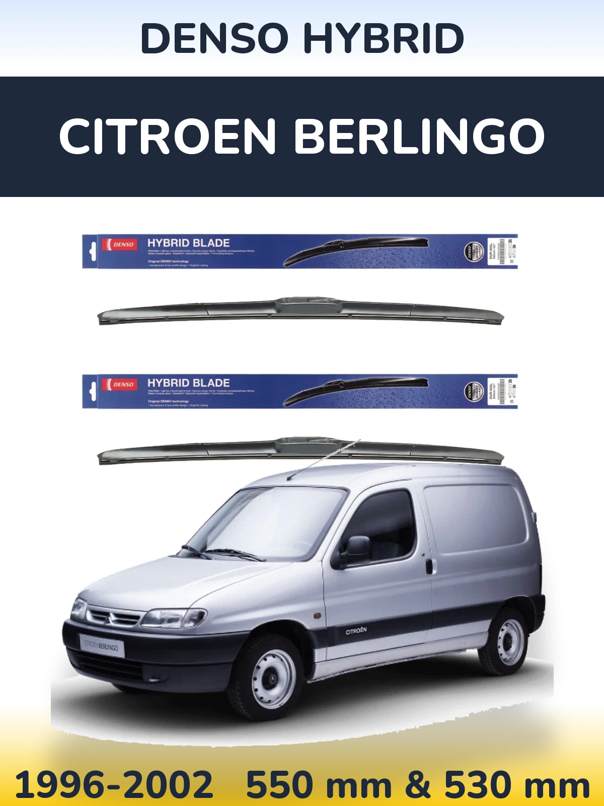 Front wiper blade set Denso Hybrid 550 & 530 mm for Citroen Berlingo 1996-2002