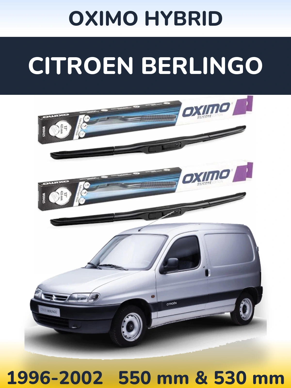 Комплект передних дворников Oximo Hybrid 550 & 530 мм для Citroen Berlingo 1996-2002