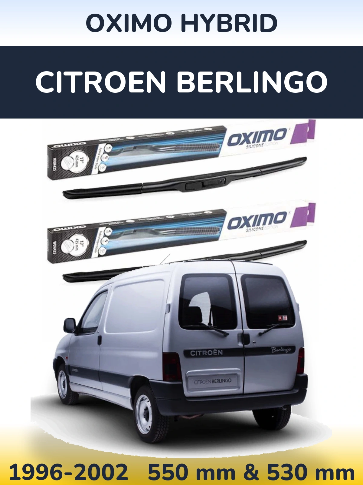 Front wiper blade set Oximo Hybrid 550 & 530 mm for Citroen Berlingo 1996-2002