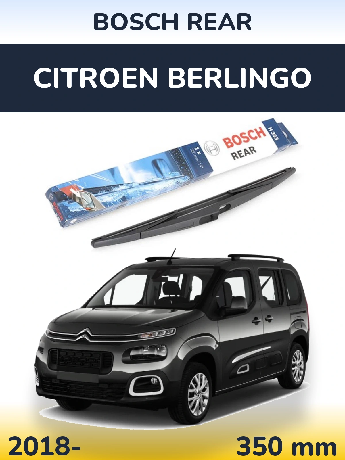 Rear wiper blade BOSCH Rear 350 mm for Citroen Berlingo 2018-2026