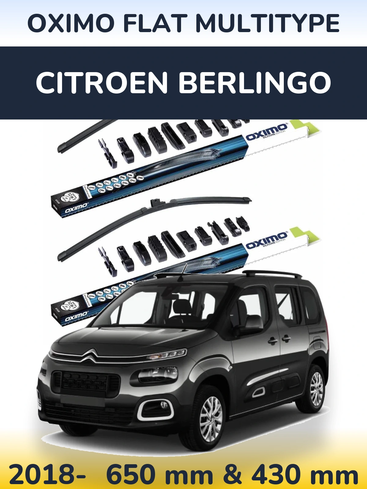 Комплект передніх щіток Oximo Flat MultiТипe 650 & 430 мм для Citroen Berlingo 2018-2026