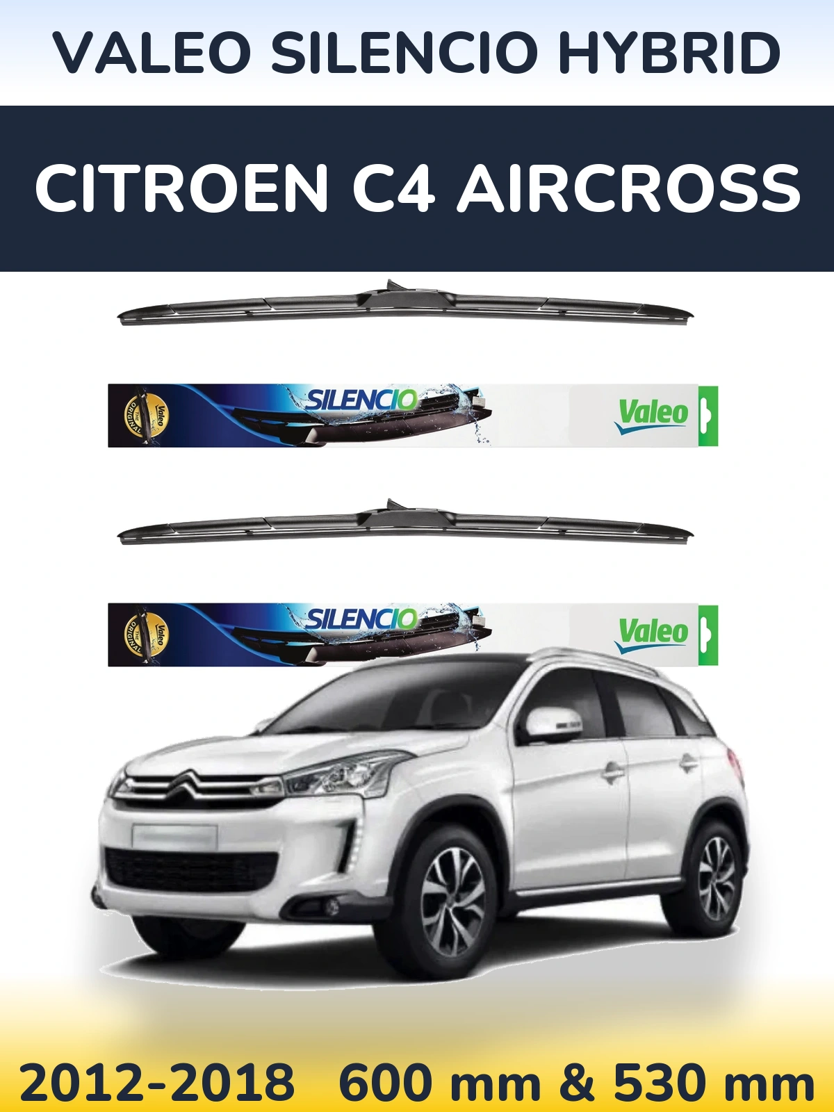 Комплект передних дворников Valeo Silencio Hybrid 600 & 530 мм для Citroen C4 Aircross 2012-2018