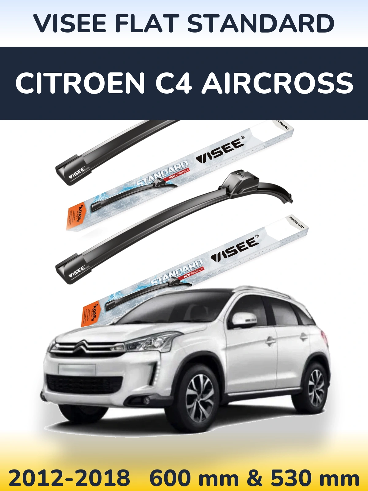 Front wiper blade set VISEE FLAT STANDARD 600 & 530 mm for Citroen C4 Aircross 2012-2018