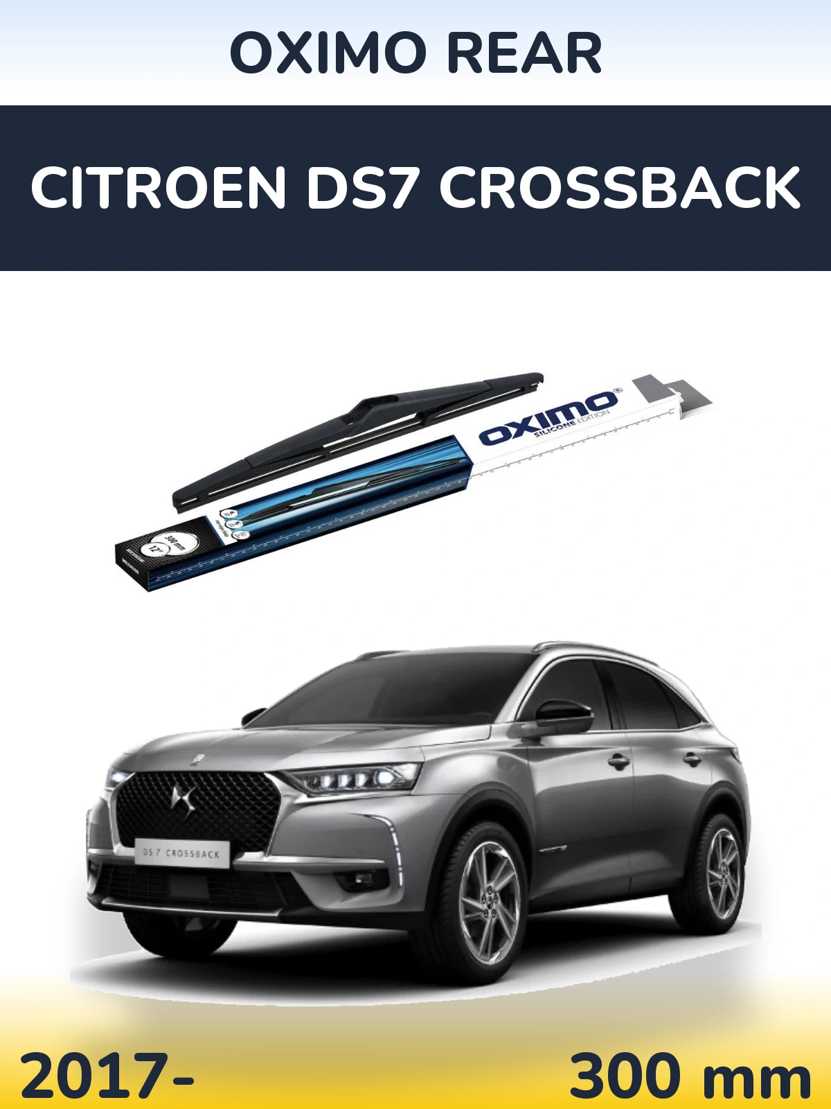 Rear wiper blade Oximo Rear 300 mm for Citroen DS7 Crossback 2017-2026