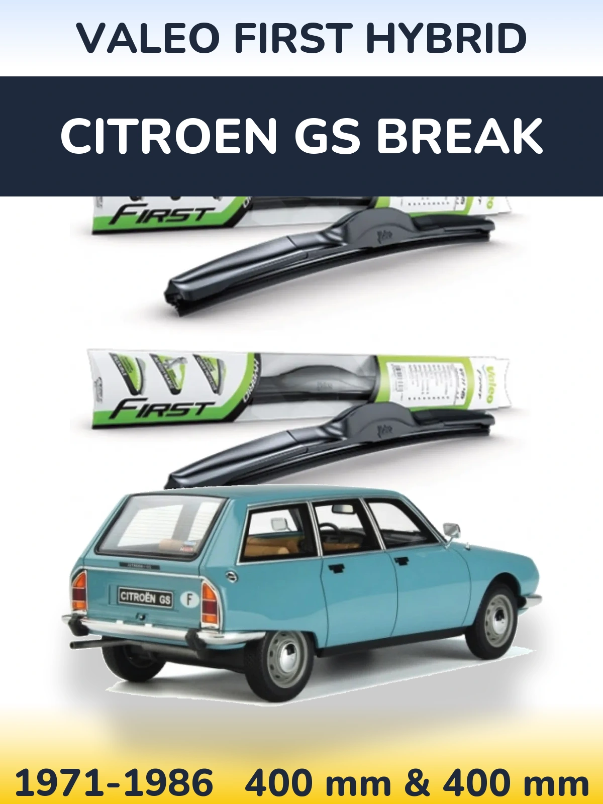 Front wiper blade set Valeo First Hybrid 400 & 400 mm for Citroen GS Break 1971-1986