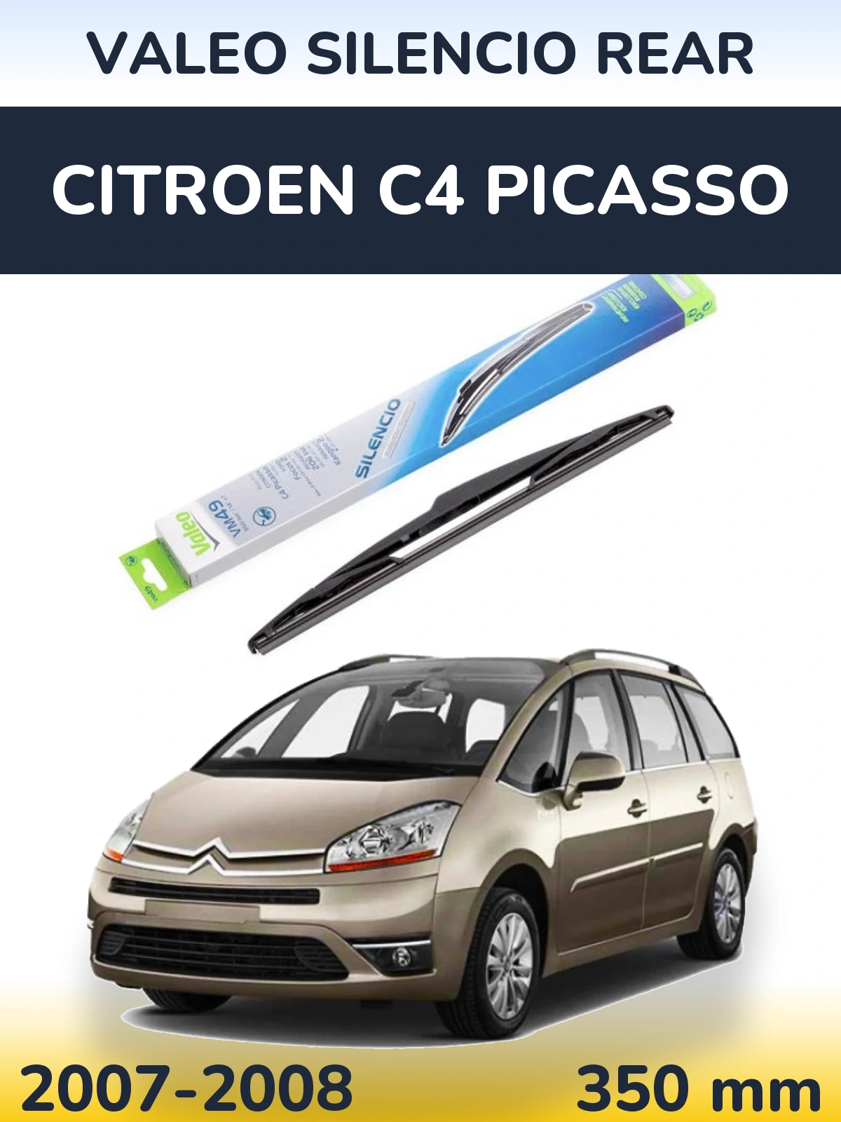 Rear wiper blade Valeo Silencio Rear 350 mm for Citroen C4 Picasso 2007-2008