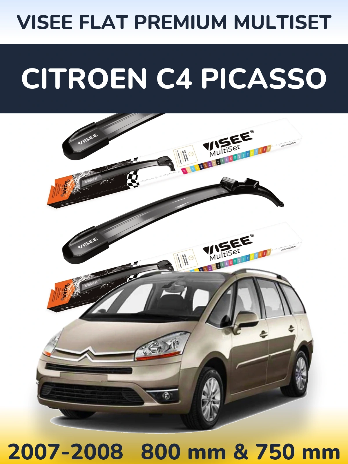 Front wiper blade set VISEE FLAT PREMIUM MultiSet 800 & 750 mm for Citroen C4 Picasso 2007-2008