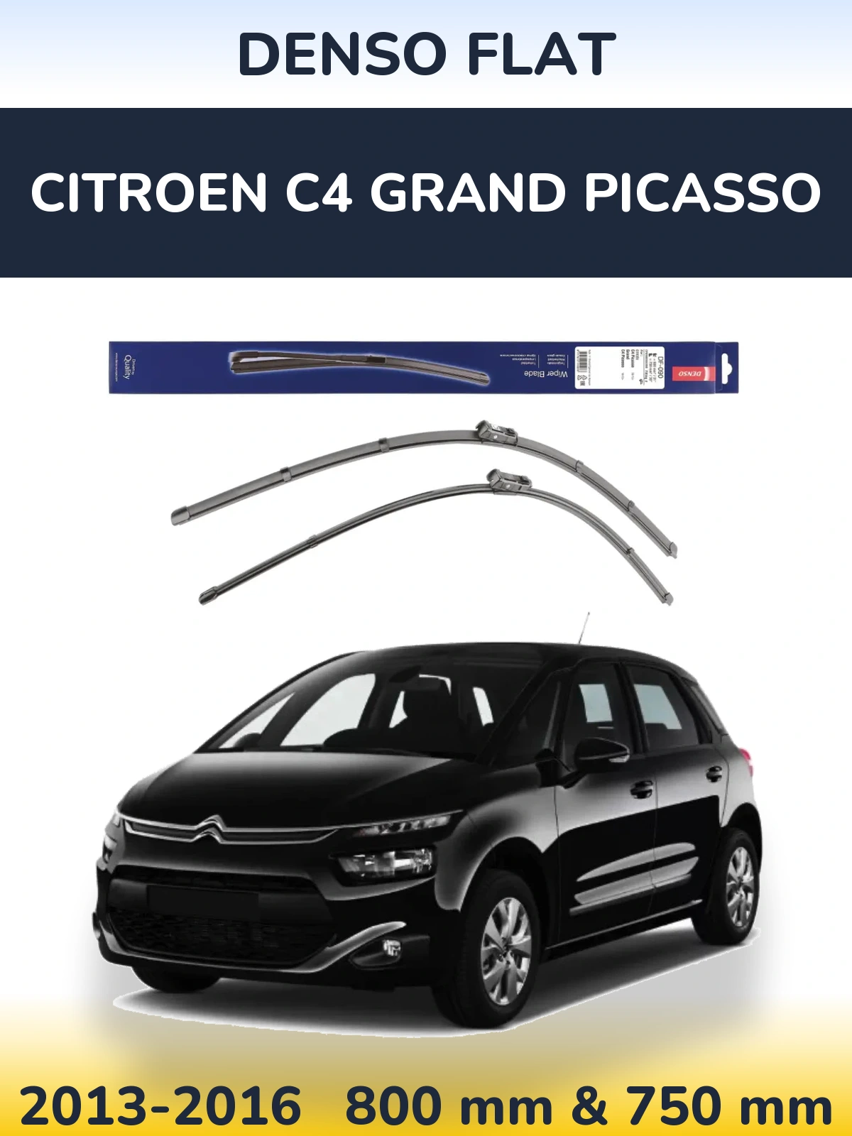 Front wiper blade set Denso Flat 800 & 750 mm for Citroen C4 Grand Picasso 2013-2016