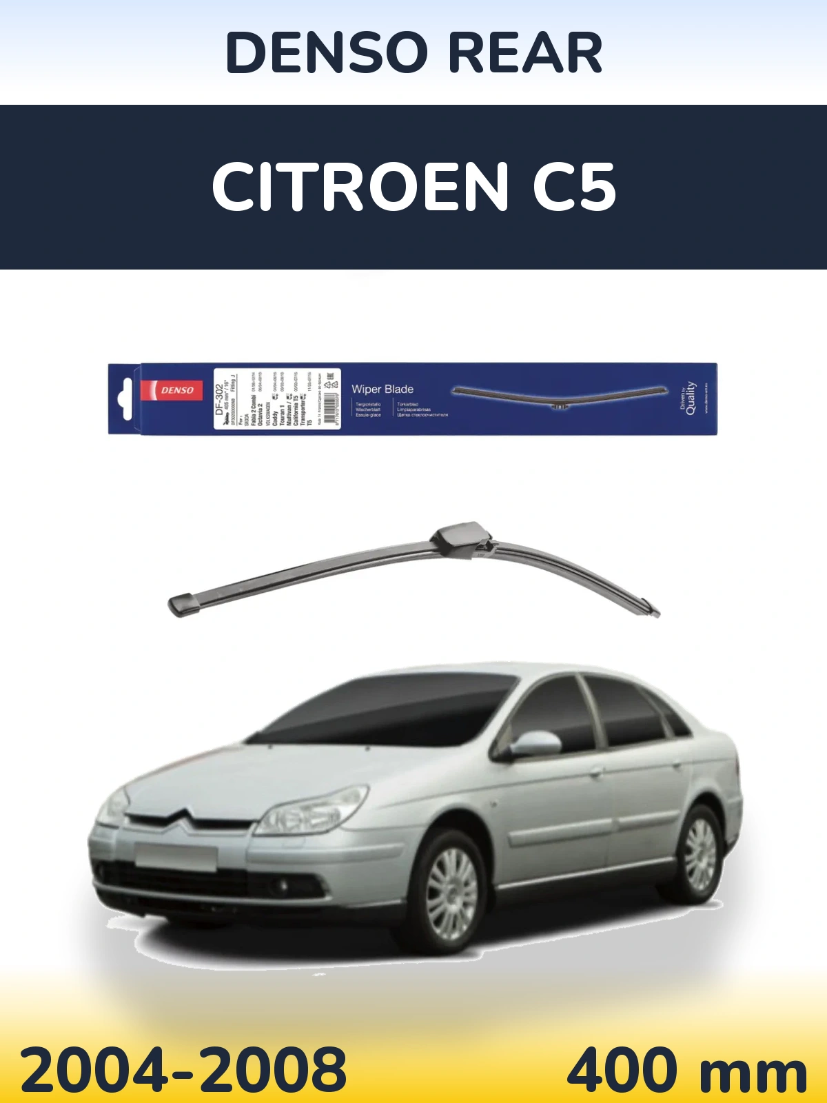 Rear wiper blade Denso Rear 400 mm for Citroen C5 2004-2008