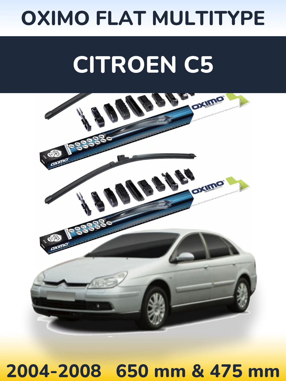 Front wiper blade set Oximo Flat MultiTipoe 650 & 475 mm for Citroen C5 2004-2008