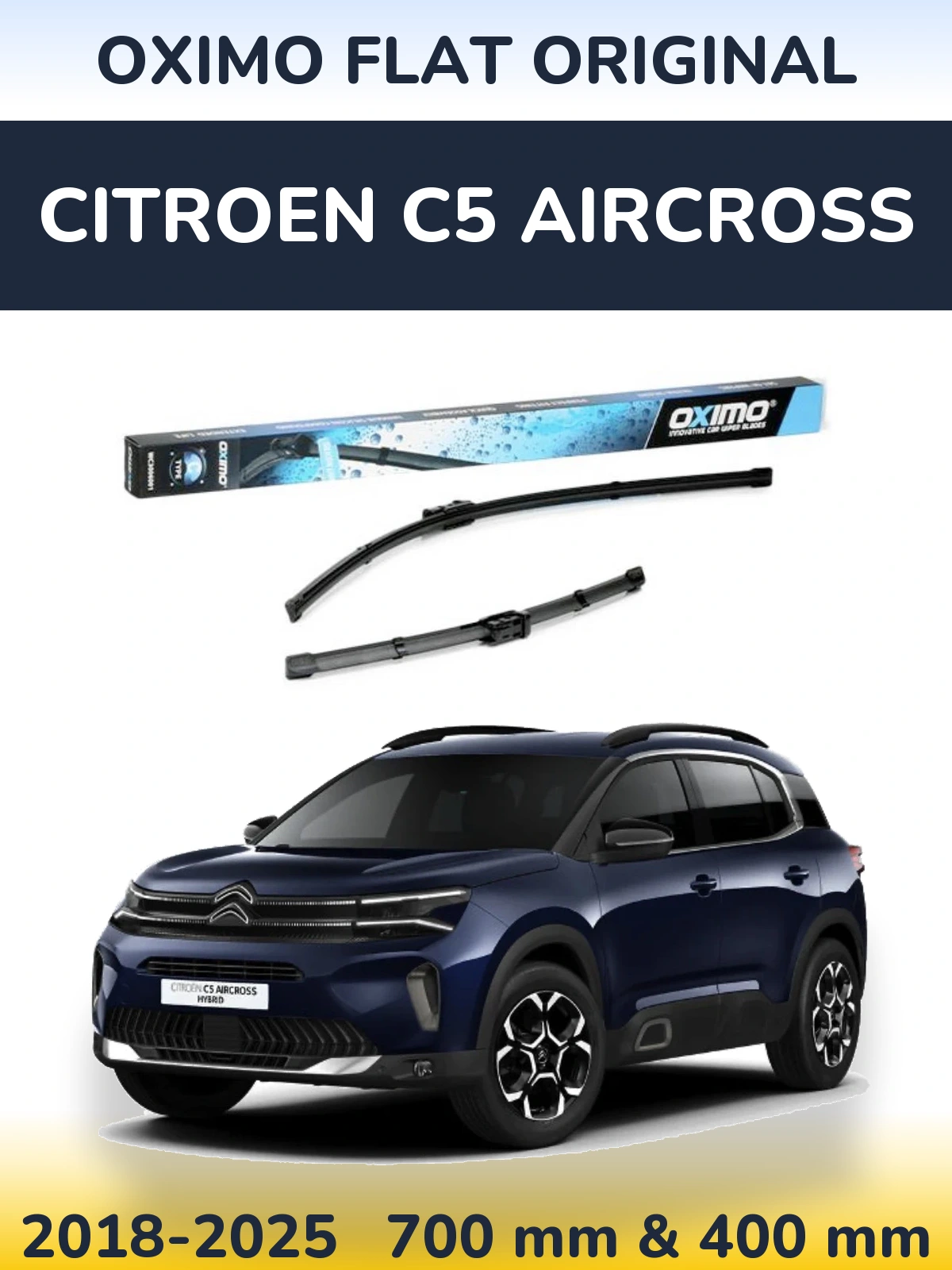 Комплект передних дворников Oximo Flat Original 700 & 400 мм для Citroen C5 Aircross 2018-2025