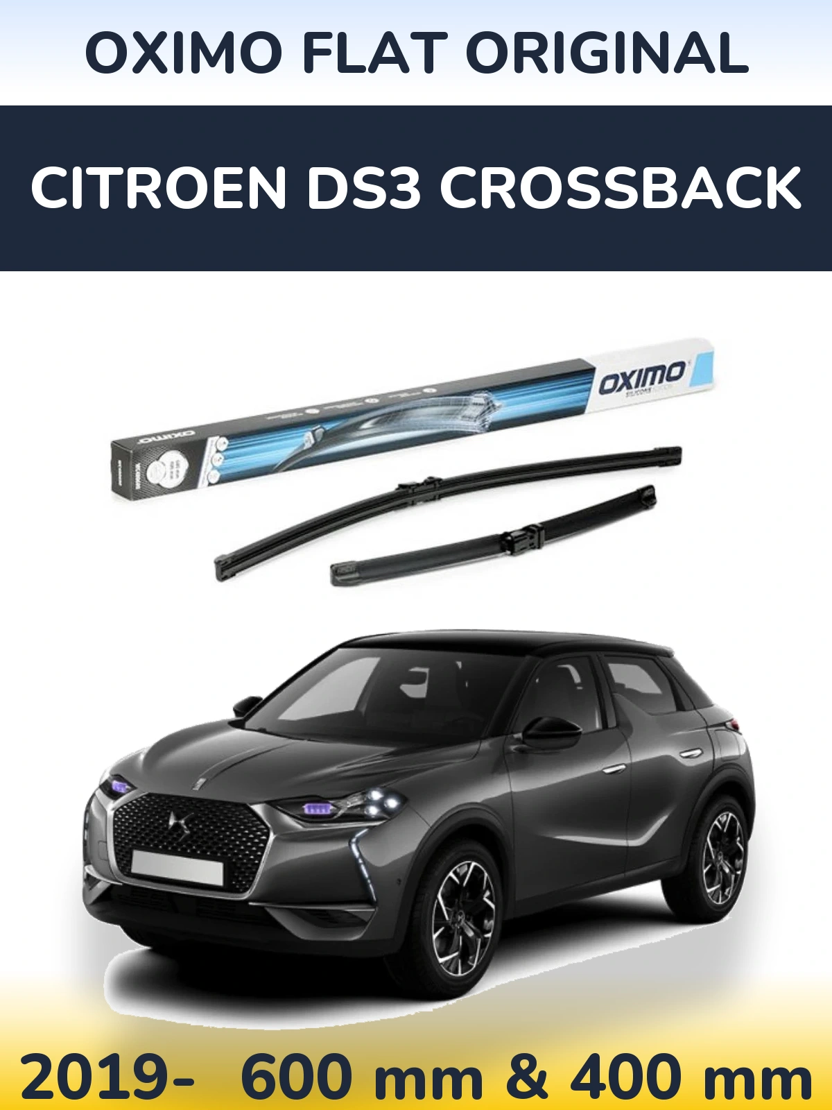 Front wiper blade set Oximo Flat Original 600 & 400 mm for Citroen DS3 Crossback 2019-2026