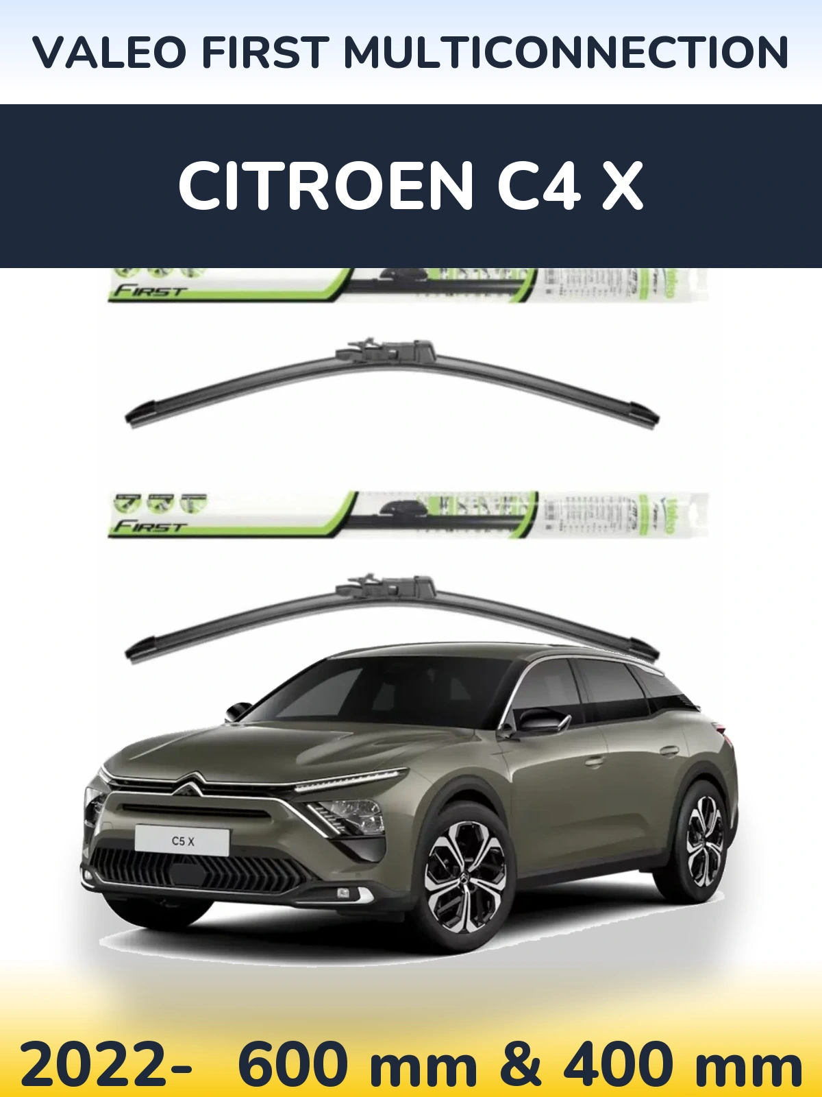Front wiper blade set Valeo First MultiConnection 600 & 400 mm for Citroen C4 X 2022-2026